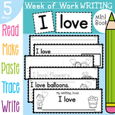 Writing Booklet - I love - 5 Days of Activities - Valentine's Day