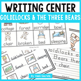 Writing Center Goldilocks and the Three Bears Fairy Tales