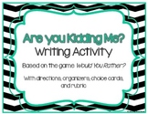 Writing Activity or Literacy Center: Are You Kidding Me? {