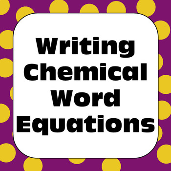 Preview of Writing Chemical Word Equations for Chemical Reactions Distance Learning
