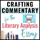 Writing Commentary for the Literary Analysis Essay: Strategies for Success
