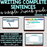 Writing Complete Sentences: 3 Week Lesson Sequence & Stude