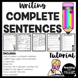 Writing Complete Sentences Tutorial & Practice for Upper E