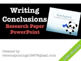 Writing Conclusions: Research Paper PowerPoint Presentation