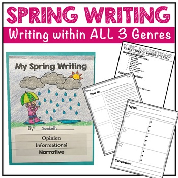 Writing: Connected SPRING THEMED Opinion, Informational, & Narrative Book
