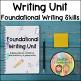 Writing Curriculum | Foundational Unit | First Grade