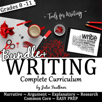 Writing Curriculum, Narrative, Explanatory, Argumentative, Research BUNDLE