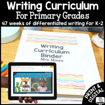 Preview of Writing Curriculum for Primary: Kindergarten, First, Second: Year Long Bundle