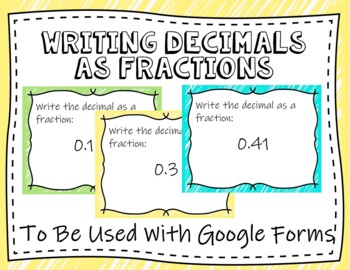 Preview of Writing Decimals As Fractions (Google Forms and Distant Learning)