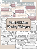 Writing Dialogue- Guided Notes