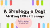 Writing ECR / Essays Strategy 1- Clearly Answer the Prompt