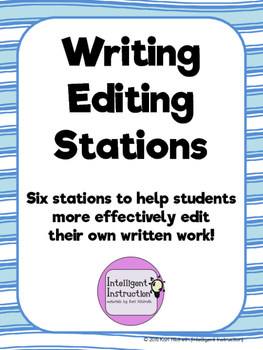 Preview of Edit Your Writing: Station-Based Editing!