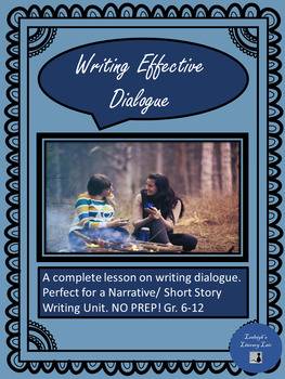 Preview of Writing Effective Dialogue: A NO PREP Unit for Grades 6-12