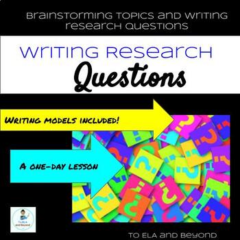 Links to a lesson plan on writing research questions