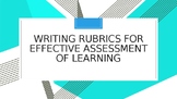 Writing Effective Rubrics for Assessment: Professional Lea
