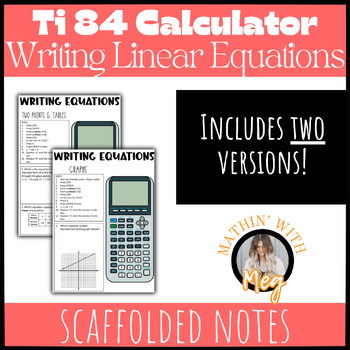 Preview of Ti84 (All Series) Calculator Notes | Writing Linear Equations | TEKS A.2B & A.2C