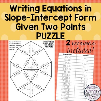 Preview of Writing Equations in Slope Intercept Form Given Two Points Puzzle