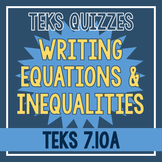 Writing Equations & Inequalities Quiz (TEKS 7.10A)
