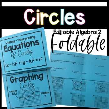 Preview of Writing Equations and Graphing Circles Editable Foldable for Geometry/ Algebra 2