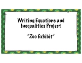 Writing Equations and Inequalities Project (Zoo Exhibit)
