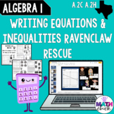 Writing Equations and Inequalities Ravenclaw Rescue A.2C A