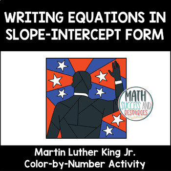 Preview of Writing Equations in Slope-Intercept Form Martin Luther King Coloring Activity
