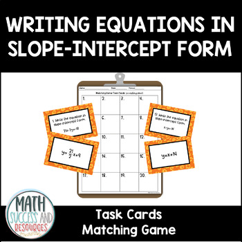 Preview of Writing Equations in Slope-Intercept Form Matching Game