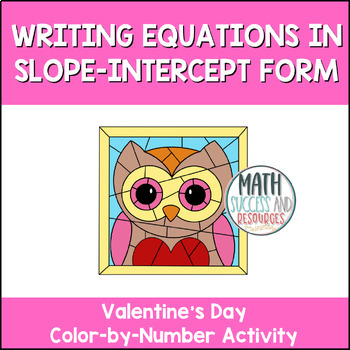 Preview of Writing Equations in Slope-Intercept Form Valentine's Day Math Coloring Activity