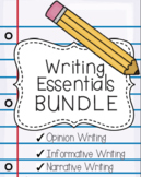 Writing Essentials BUNDLE {Opinion, Narrative, & Informati