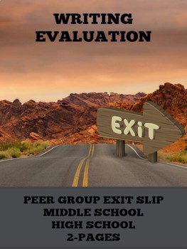 Preview of Writing Evaluation: Creative Writing Peer Group Exit Slip CCSS