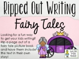 Writing Fairy Tales - Ripped Out Writing
