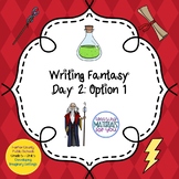 Writing Fantasy - Lesson 2 Option 1