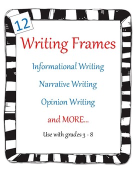 Preview of Writing Frames for Informational, Narrative, Opinion Writing and More
