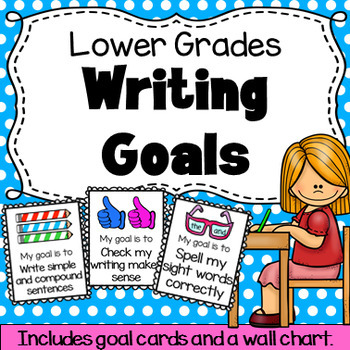 Preview of Writing Goals - Lower Grades