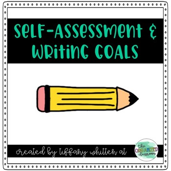 Preview of Writing Goals | Student Self-Assessment & Tracker