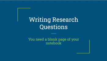 Preview of Writing Good Research Questions