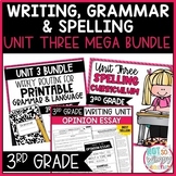 Writing, Grammar, and Spelling Unit 3 Bundle THIRD GRADE