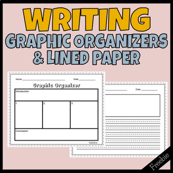 Preview of Writing - Graphic Organizers & Lined Paper