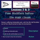 Lessons 2-3: Free Modifiers Before and Within