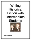 Writing Historical Fiction with Intermediate Students