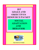 IEP Goals and Objectives Resource Packet Behavior and Soci