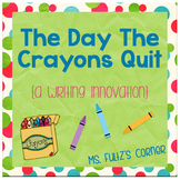 Writing Innovation: The Day The Crayons Quit