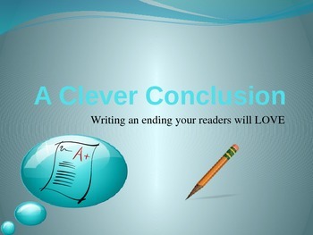 Preview of Writing Instructional PowerPoint - Clever Conclusions - Writing the End