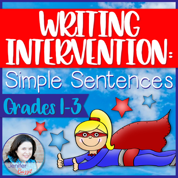 Preview of Writing Intervention: Simple Sentences- Grades 1-3 Sentence Superheroes