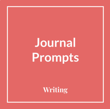 Preview of Writing Journal Prompts (Do Now! Bell Ringer! Morning Meeting!) SEL Prompts