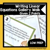 Writing Linear Equations Given 2 Points Gallery Walk Activity