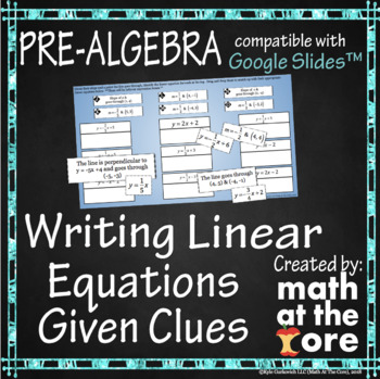 Preview of Writing Linear Equations Given Clues for Google Slides™