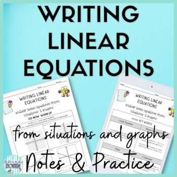 Preview of Writing Linear Equations from Situations and Graphs Guided Notes