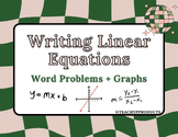 Writing Linear Equations from Word Problems and Graphs (Sl