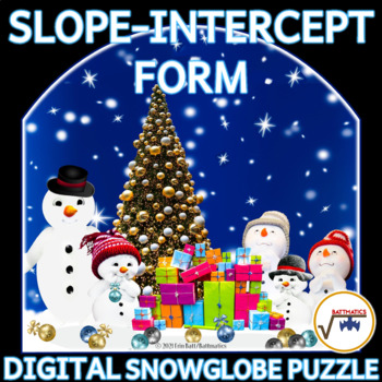 Preview of Writing Linear Equations in Slope Intercept Form DIGITAL SNOW GLOBE PUZZLE